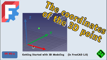 📐 FreeCAD: Essential 3D Modeling Basics | Coordinates & Reference Systems