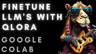 How To Fine Tune Your Own AI (guancano style) Using QLORA And Google Colab (tutorial)
