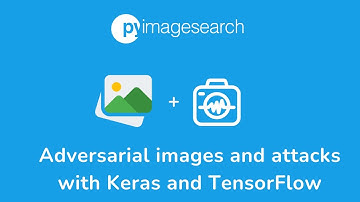 Adversarial images and attacks with Keras and TensorFlow | PyImageSearch | Deep Learning Part -14