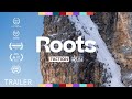Roots  official trailer 4k