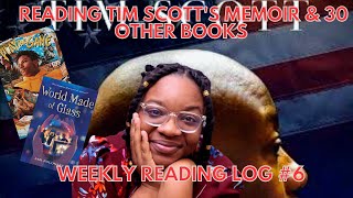 I Read Tim Scott’s Memoir & 30 Other Books | Weekly Reading Log 6