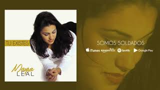 Somos Soldados - Mayra Leal (Audio Oficial)