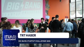 Big Bang Startup Challenge 2022, TRT Haber Ekranlarındaydı