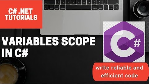 Scopes in C# | Variables Scope in C# | C# Tutorials | Learn C#