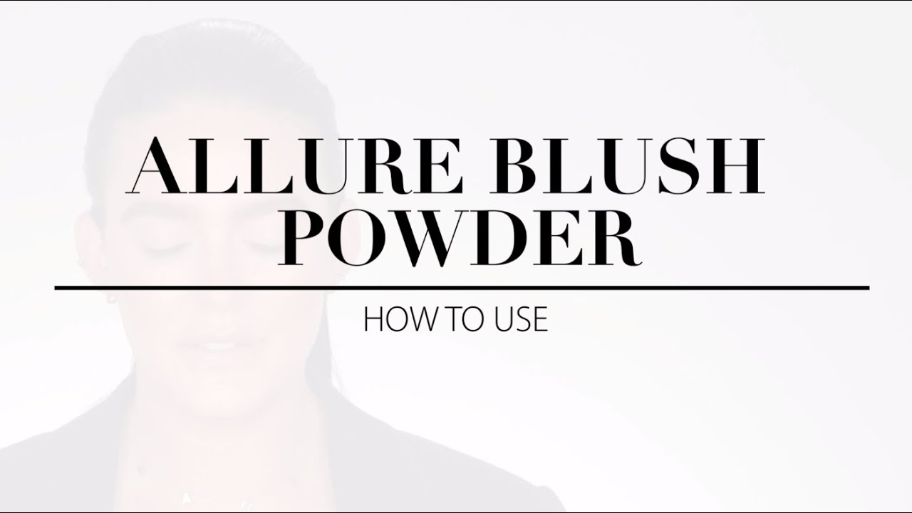 How To Use Allure Blush Powder YouTube