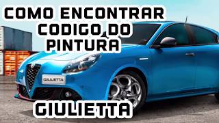 Como encontrar o código do Cor Pintura: Alfa Romeo Giulietta