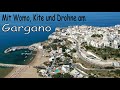 Mit Womo, Kite und Drohne am Gargano