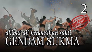 PUSAKA SAKTI TANAH JAWA TOMBAK BARU KLINTING EPSD 2 - AJI PENGASIHAN GENDAM SUKMA