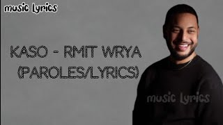 Kaso - Rmit wraya ( paroles/lyrics)||رميت ورايا (كلمات)