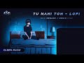 Tu Nahi Tohрџ LoFi Remake See Feel Junooniyat Hai Yahi Song Tu Nahi Tohрџ LoFi Remake See Feel Junooniyat Hai Yahi Song