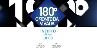 180 Graus O Ponto da Virada.