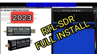 RTL SDR v3 & v4- INSTALL & TEST , 2023