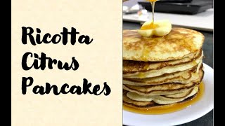 Citrus Ricotta Pancakes Recipe | Amazing Breakfast Idea | #StayHome and Bake #WithMe | Rasoi Hacks