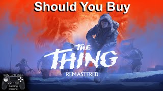 The Thing REMASTERED Should You Buy