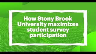 How Stony Brook University maximizes student survey participation