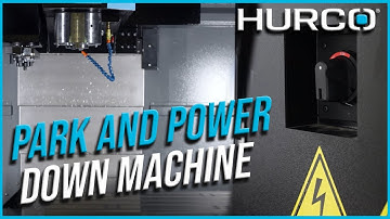 How To Park and Power Down Your CNC Mill - Hurco Training