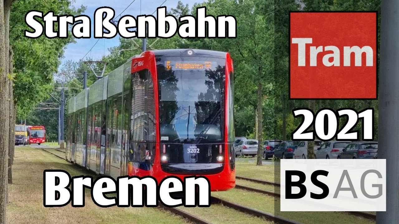 Straßenbahn Bremen - Tram Bremen | BSAG 2021