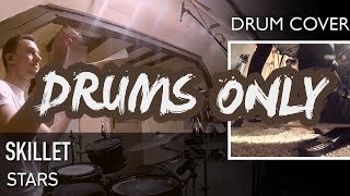 Skillet - Stars | Quentin Brodier (Drums Only)
