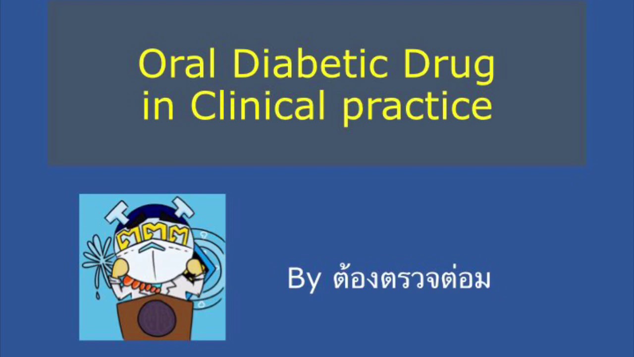 Oral diabetes medications in clinical practice 2