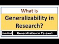 What is Generalizability in Research? Generalization in Research
