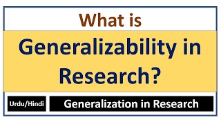 What is Generalizability in Research? Generalization in Research