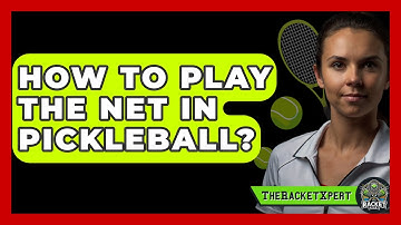 How To Play The Net In Pickleball? - The Racket Xpert