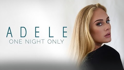 Thumbnail of Adele - Someone Like You (One Night Only - Live 2021)
