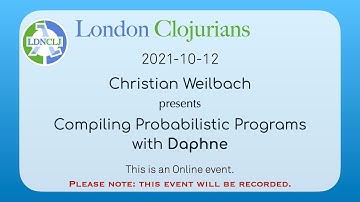 Compiling Probabilistic Programs with Daphne (by Christian Weilbach)