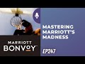 Mastering marriotts madness  frequent miler on the air ep247  32224