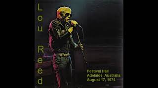 Lou Reed - Live at Festival Hall, Adelaide, AUS 1974