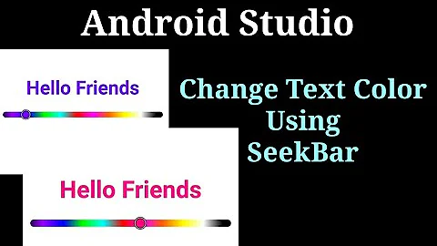 Change Text Color Using SeekBar | #Android Studio | #Library