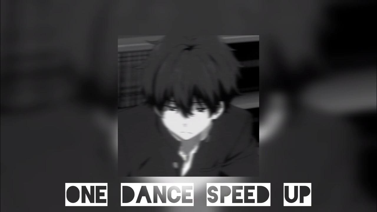 One Dance Speed up. Dancing песня Speed up. Dancin Speed up. Dance! Speed up Фрози. Песня я танцую одна speed up