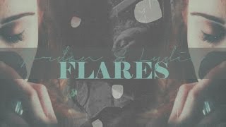 Jordan Parrish & Lydia Martin | Flares