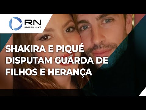 Shakira e Piqué disputam guarda dos filhos e avião de R$ 102 milhões