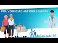 Le pouvoir dachat des sniors avec mister sant tlassistance