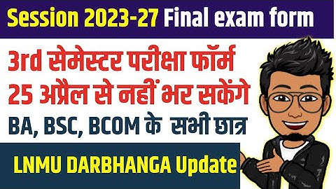 LNMU Session 2023-27 semester 3 exam form update| lnmu ug 3rd sem exam form online apply problem