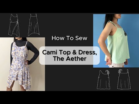 How to Sew the Aether Top/Dress | Asymmetric Camisole - YouTube