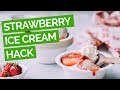 Hacked Strawberry Ice Cream Recipe
