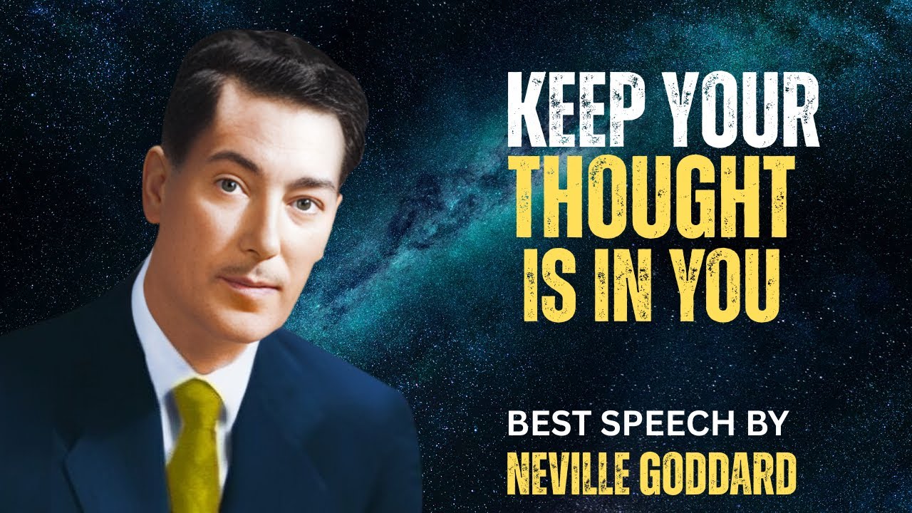 Keep Your Thoughts in Order to Manifest Anything - Neville Goddard Motivation
