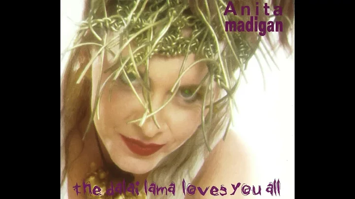 Anita Madigan - 'The Dalai Lama Loves You All [Det...