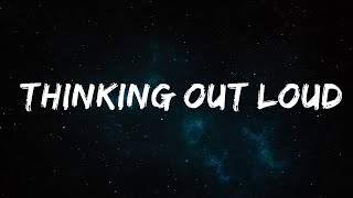 Ed Sheeran - Thinking Out Loud (Lyrics)  | 25 MIN