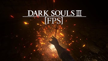 DARK SOULS III [FPS] - Mod Release Trailer