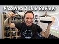 Incredible! Partly better than the Quest 2! My Pico Neo 3 Link Review!