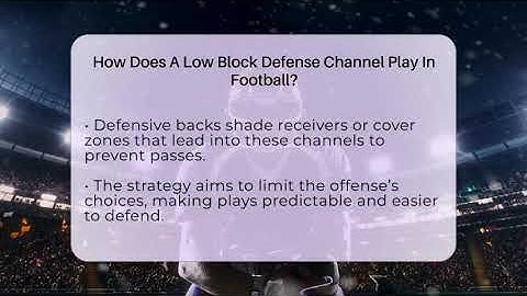How Does A Low Block Defense Channel Play In Football? - The Football Xpert