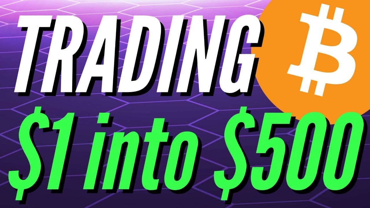 Bitcoin Day Trading ***$1 Into $500 Challenge***