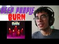 They&#39;re on FIRE! Drummer&#39;s First Time Hearing - Deep Purple - Burn Reaction/Review