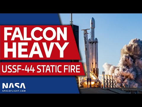 Falcon Heavy Static Fire Ahead of USSF-44 Mission