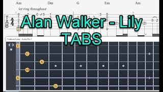 Video thumbnail of "Guitar Tabs Alan Walker, K-391 & Emelie Hollow - Lily"