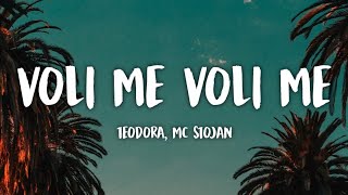 Teodora x MC Stojan - Voli Me, Voli Me (Tekst)