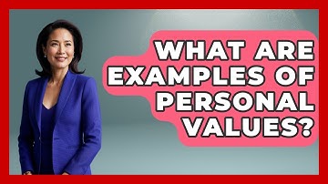 What Are Examples Of Personal Values? - Job Success Network